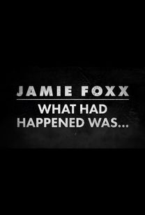 Jamie Foxx What Had Happened Was - Key Cover Art